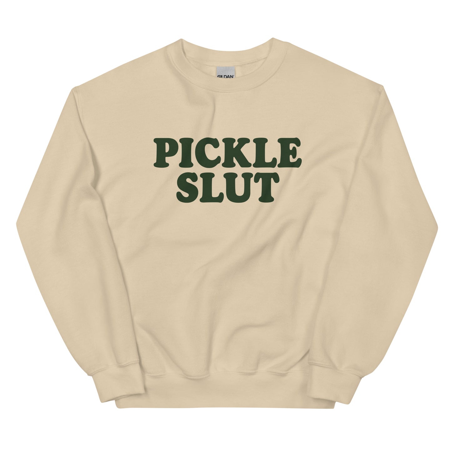 Pickle Slut Sweatshirt