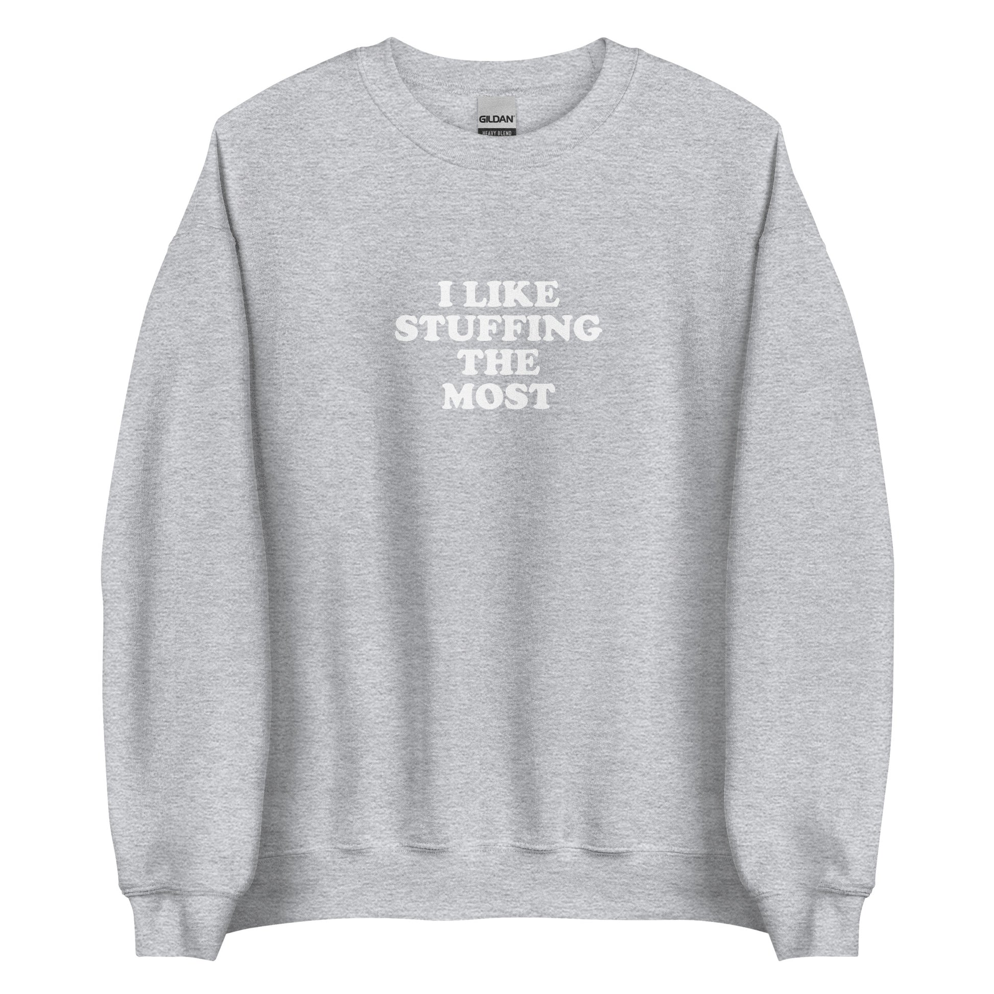 Light Gray I Like Stuffing the Most Sweatshirt from Nina's Funky Shop by ninanush - Do you love stuffing? Looking for a funny thanksgiving gift? Our I Like Stuffing The Most Crew Neck Sweatshirt is soft, comfortable and just what you need. It's a unisex foodie sweatshirt that comes in a variety of colors with "I Like Stuffing The Most", expertly printed on the front. A funny foodie sweatshirt for cozy nights in or stand out stuffing lover streetwear.