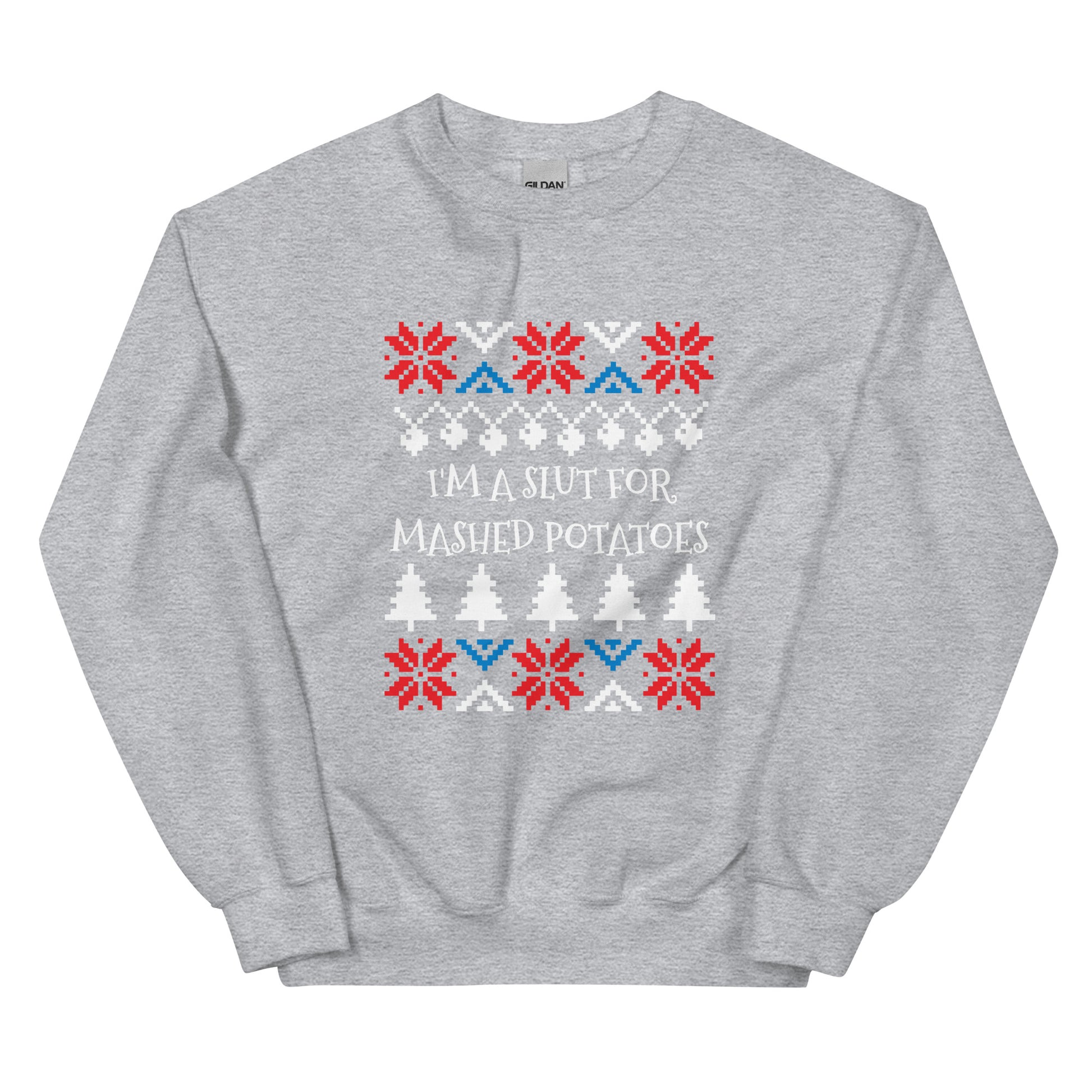 Light Gray I'm A Slut For Mashed Potatoes Christmas Sweatshirt from Nina's Funky Shop by ninanush - Love mashed potatoes? Looking for a funny Christmas sweatshirt? Our I'm A Slut For Mashed Potatoes Christmas Crew Neck Sweatshirt is just what you need. It's a unisex holiday sweatshirt with "I'm A Slut For Mashed Potatoes" on the front. A funny Christmas sweatshirt for a holiday party or a cozy night in.