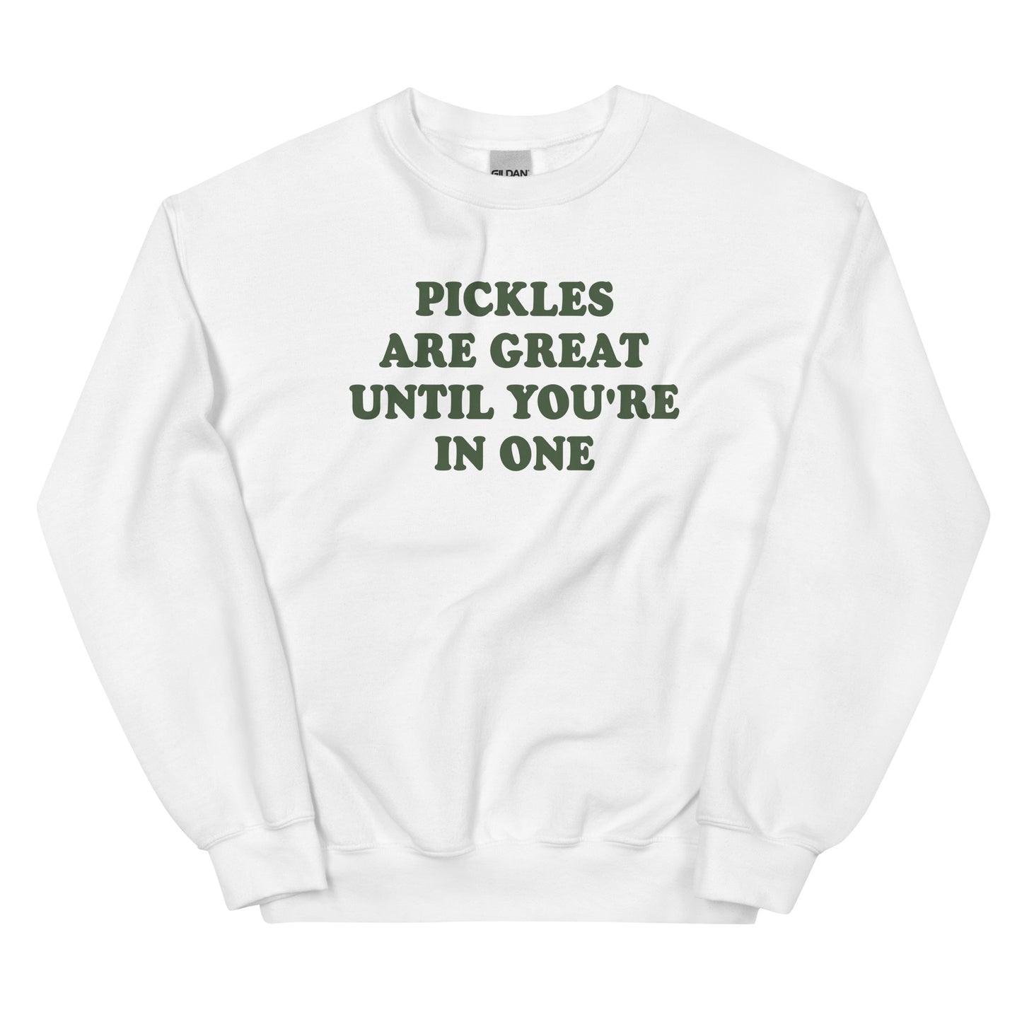 White Pickles Sweatshirt - Our Pickles Are Great Until You're In One Sweatshirt is soft, cozy and made just for you! It comes in a variety of colors with a funny pickles pun, expertly printed on the front. Stand out and eat your favorite pickles in this pickles sweatshirt.