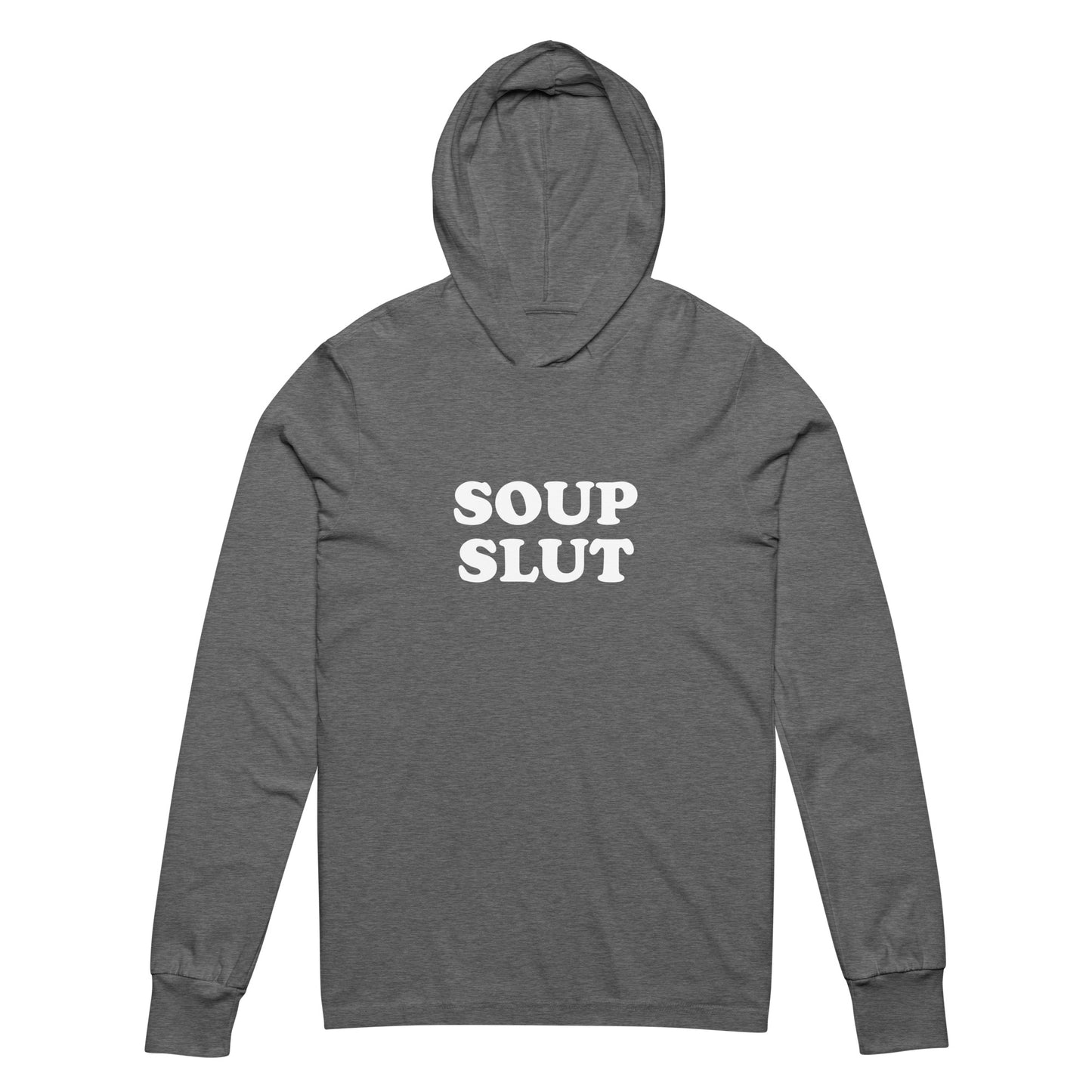 Gray Soup Slut Hooded Long Sleeve Shirt from Nina's Funky Shop by ninanush - Do you love soup? Looking for a funny gift? Our Soup Slut Hooded Long-Sleeve Tee is soft, comfortable, lightweight, and just what you need. It's a unisex hooded long-sleeve shirt with "soup slut" on the front. A funny foodie design for soup lovers, this soup enthusiast sweatshirt is bold and made just for you.