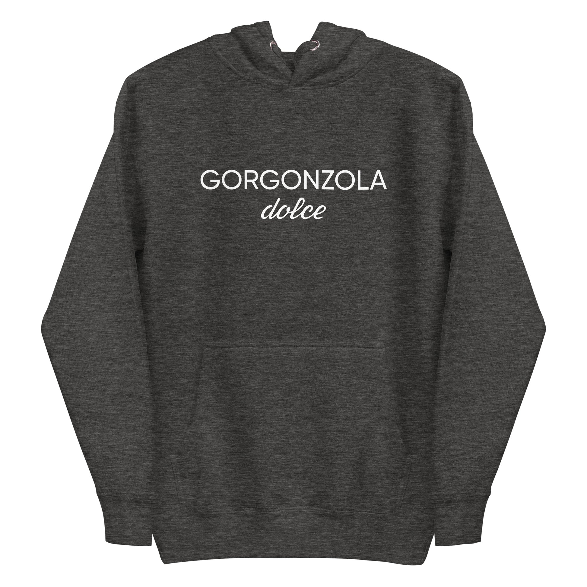 Charcoal Heather Gray  Gorgonzola Dolce Hoodie from Nina's Funky Shop by ninanush - Love Gorgonzola? Looking for a funny Foodie Gift? Our Gorgonzola Dolce Hoodie is soft, comfortable and just what you need. It's a unisex hoodie that comes in a variety of colors with "Gorgonzola Dolce" on the front. A funny foodie hoodie for cozy nights in or funky stand out streetwear for Gorgonzola aficionados.