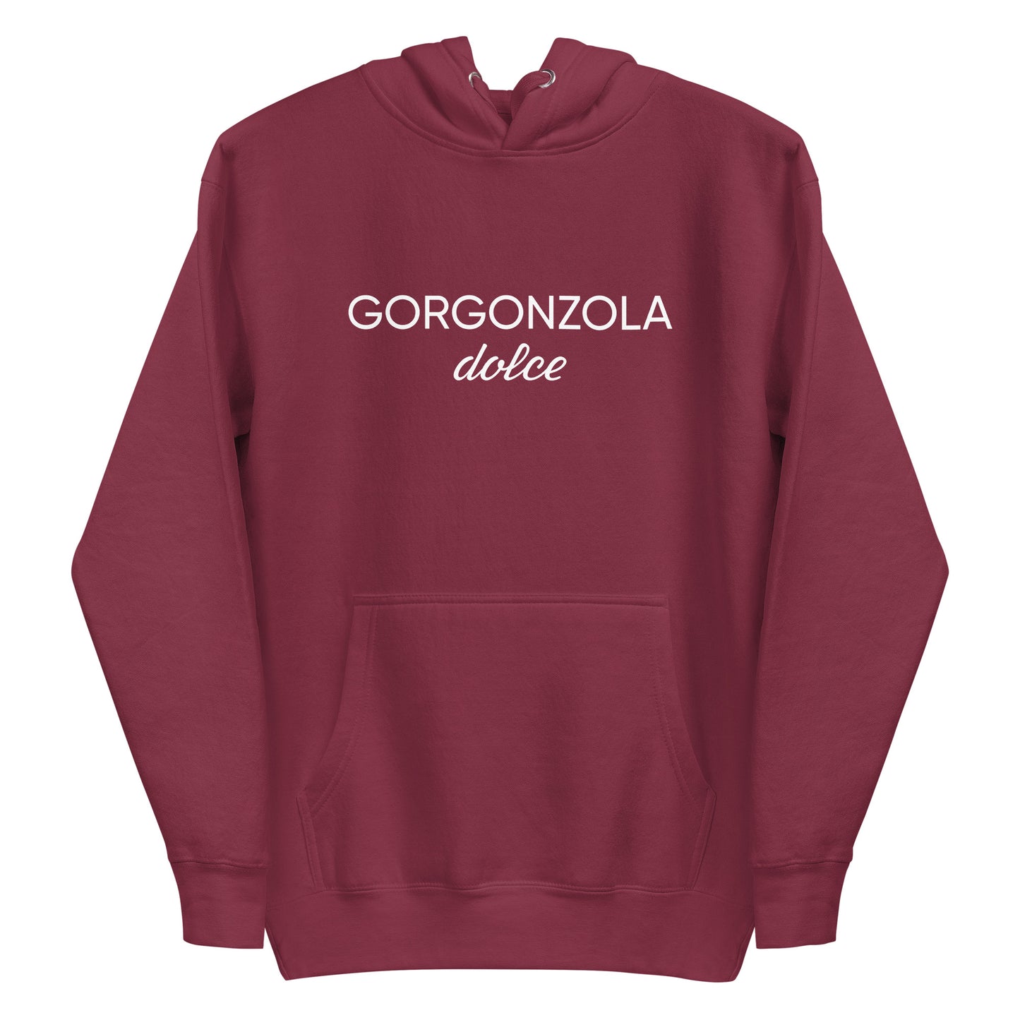 Maroon  Gorgonzola Dolce Hoodie from Nina's Funky Shop by ninanush - Love Gorgonzola? Looking for a funny Foodie Gift? Our Gorgonzola Dolce Hoodie is soft, comfortable and just what you need. It's a unisex hoodie that comes in a variety of colors with "Gorgonzola Dolce" on the front. A funny foodie hoodie for cozy nights in or funky stand out streetwear for Gorgonzola aficionados.