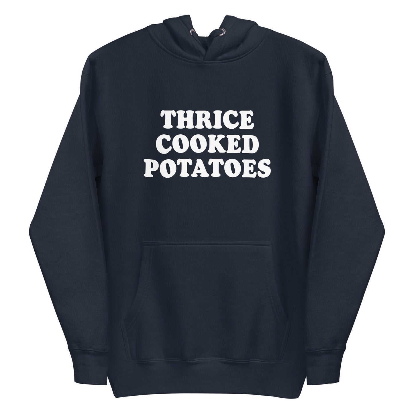 Navy Thrice Cooked Potatoes Hoodie from Nina's Funky Shop by ninanush - Love potatoes? Looking for a funny gift for a friend? Our Thrice Cooked Potatoes Hoodie is just what you need. It's a unisex hoodie with "Thrice Cooked Potatoes" on the front. A funny foodie hoodie for cozy nights in or funky stand out streetwear. This funny potato enthusiast hoodie is made just for you.