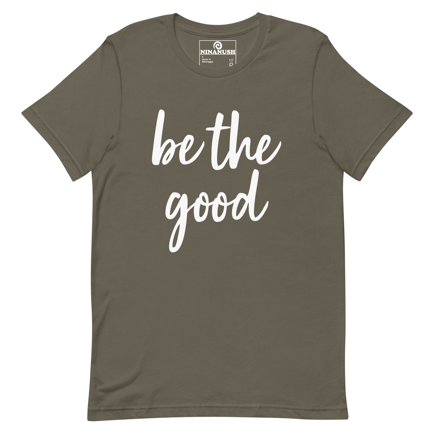 Be The Good T-shirt