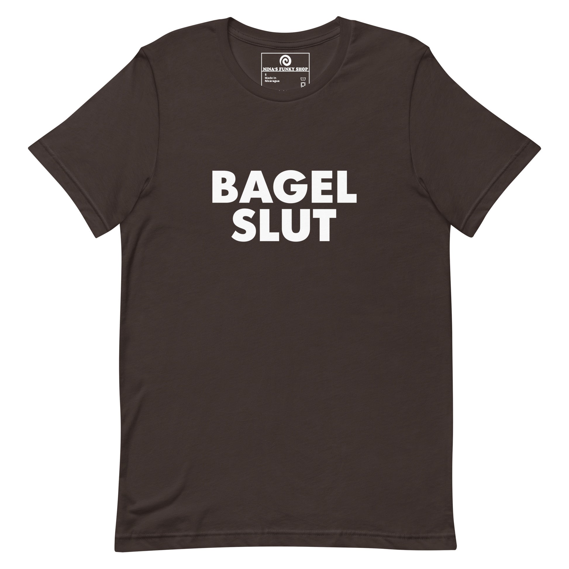 Brown Bagel Slut T-Shirt - Our Bagel Slut T-shirt is soft, comfortable and just what you need. It's a unisex t-shirt that comes in a variety of colors with a funny foodie design, expertly printed on the front. Stand out in our sarcastic t-shirts and celebrate your favorite foods in our funky foodie apparel. Designed by Nina and made just for you! Looking for something personalized? Shoot us an email!