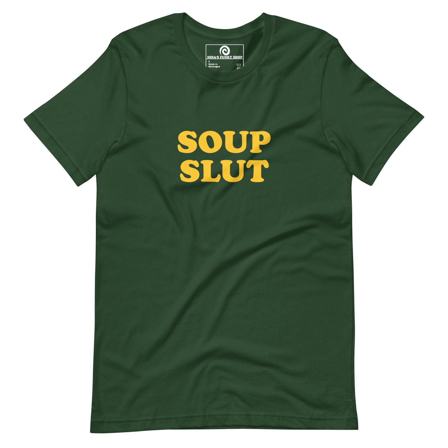 Green soup slut t-shirt - Are you slut for soup? Looking for a funny gift for a foodie? Our Soup Slut T-shirt is just what you need. It's a soft and comfortable shirt with "Soup Slut", expertly printed on the front. The perfect tee for soup lovers and foodies of all kinds.