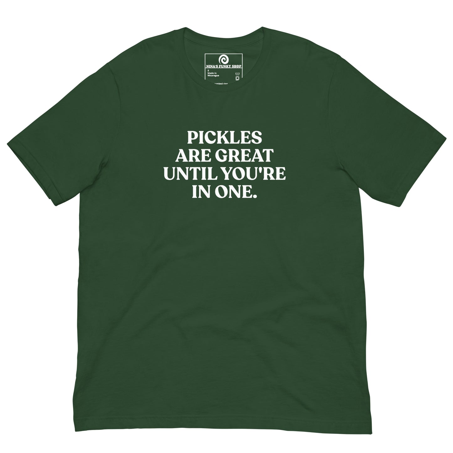 Green Pickle Saying Shirt - This funny pickle t-shirt is soft, comfortable and made just for you. It comes in a variety of colors with a pickle saying, expertly printed on the front. Eat pickles in style or give this pickle shirt as a gift for a pickle enthusiast!