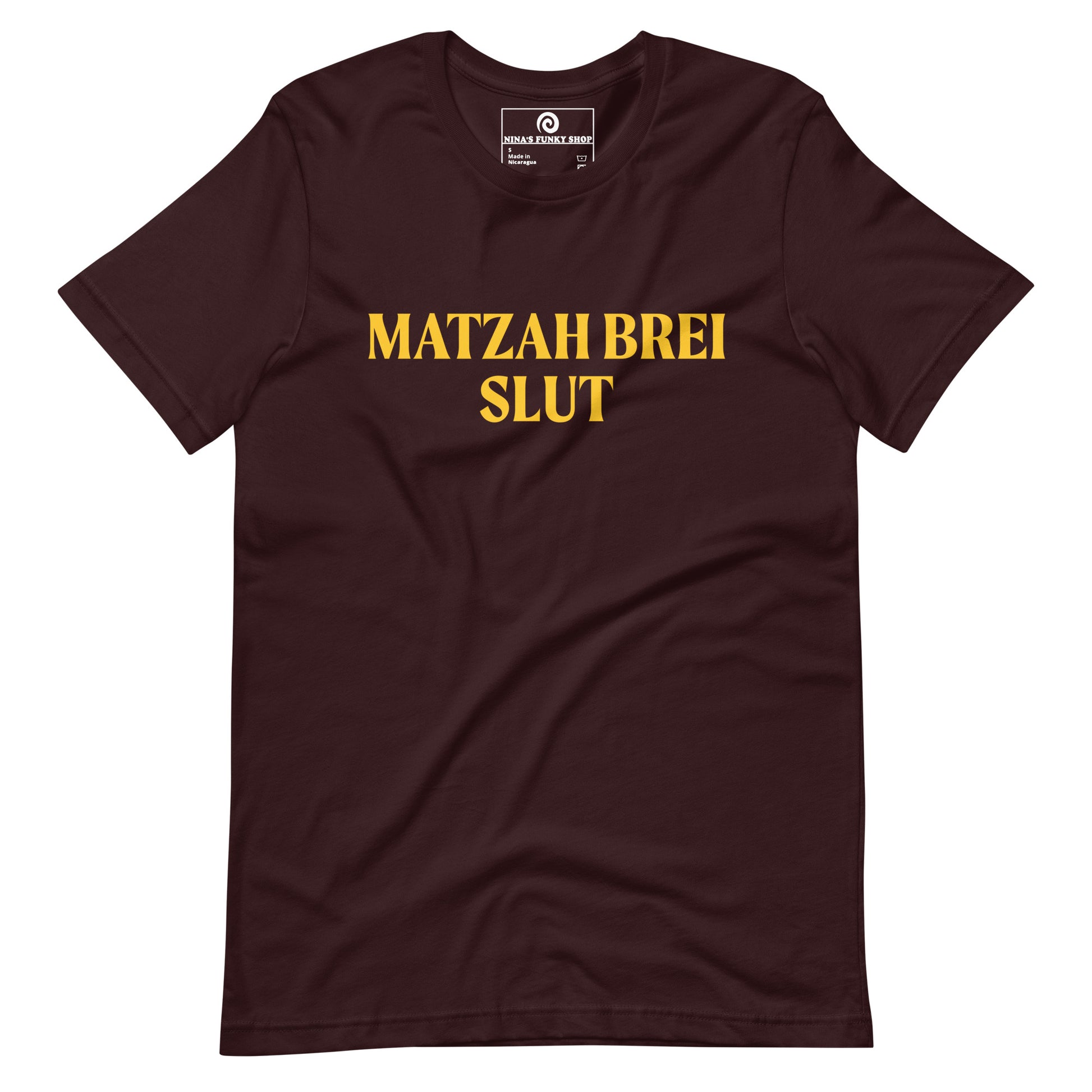 Dark Red Matzah Brei Slut - Love matzah brei? Looking for a funny Passover gift? Our Matzah Brei T-shirt is soft, comfortable and just what you need. It's a comfortable, unisex t-shirt that comes in a variety of colors with "Matzah Brei Slut", expertly printed on the front. A funny t-shirt for Passover and for matzah lovers and haters of all kinds.