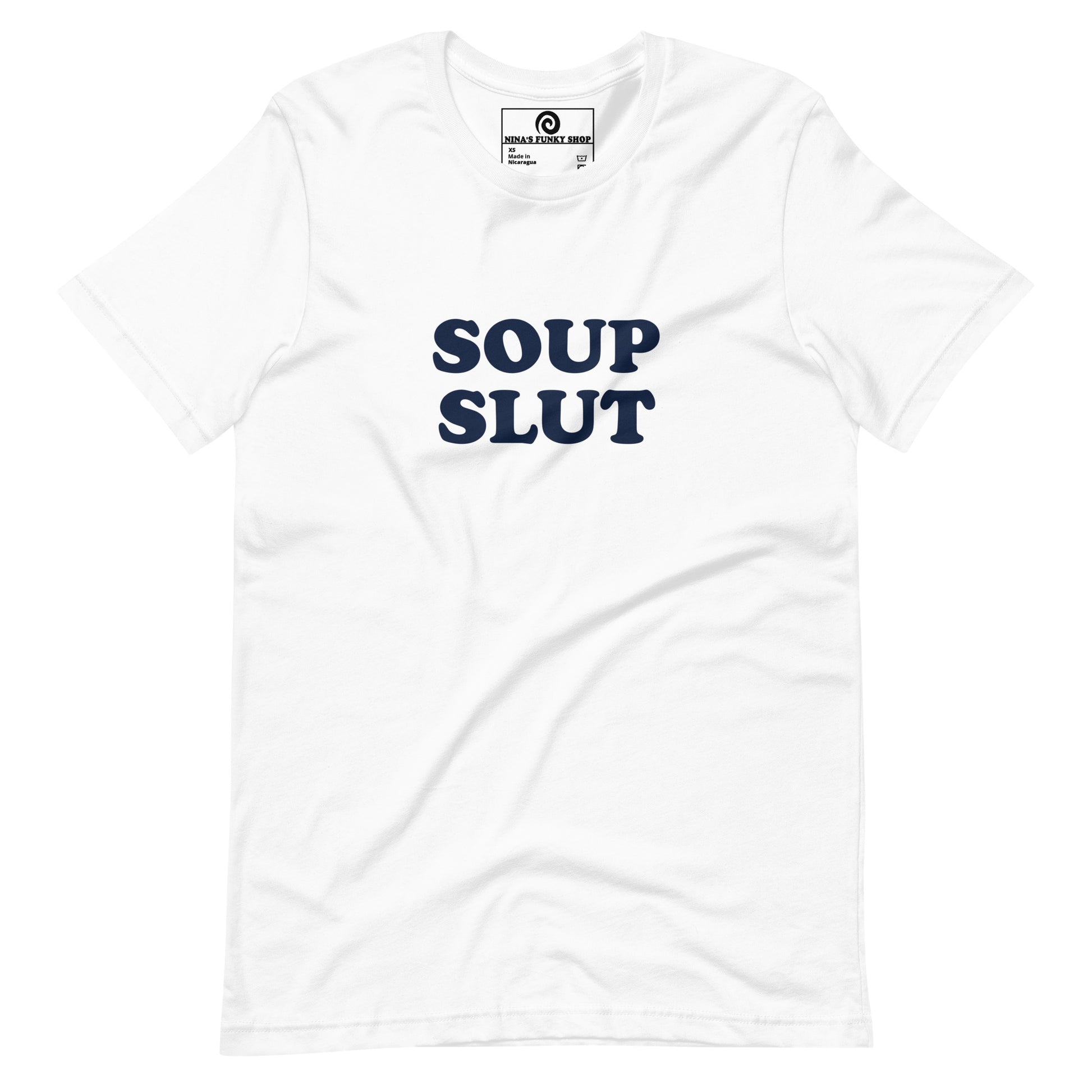 White soup slut t-shirt - Are you slut for soup? Looking for a funny gift for a foodie? Our Soup Slut T-shirt is just what you need. It's a soft and comfortable shirt with "Soup Slut", expertly printed on the front. The perfect tee for soup lovers and foodies of all kinds.