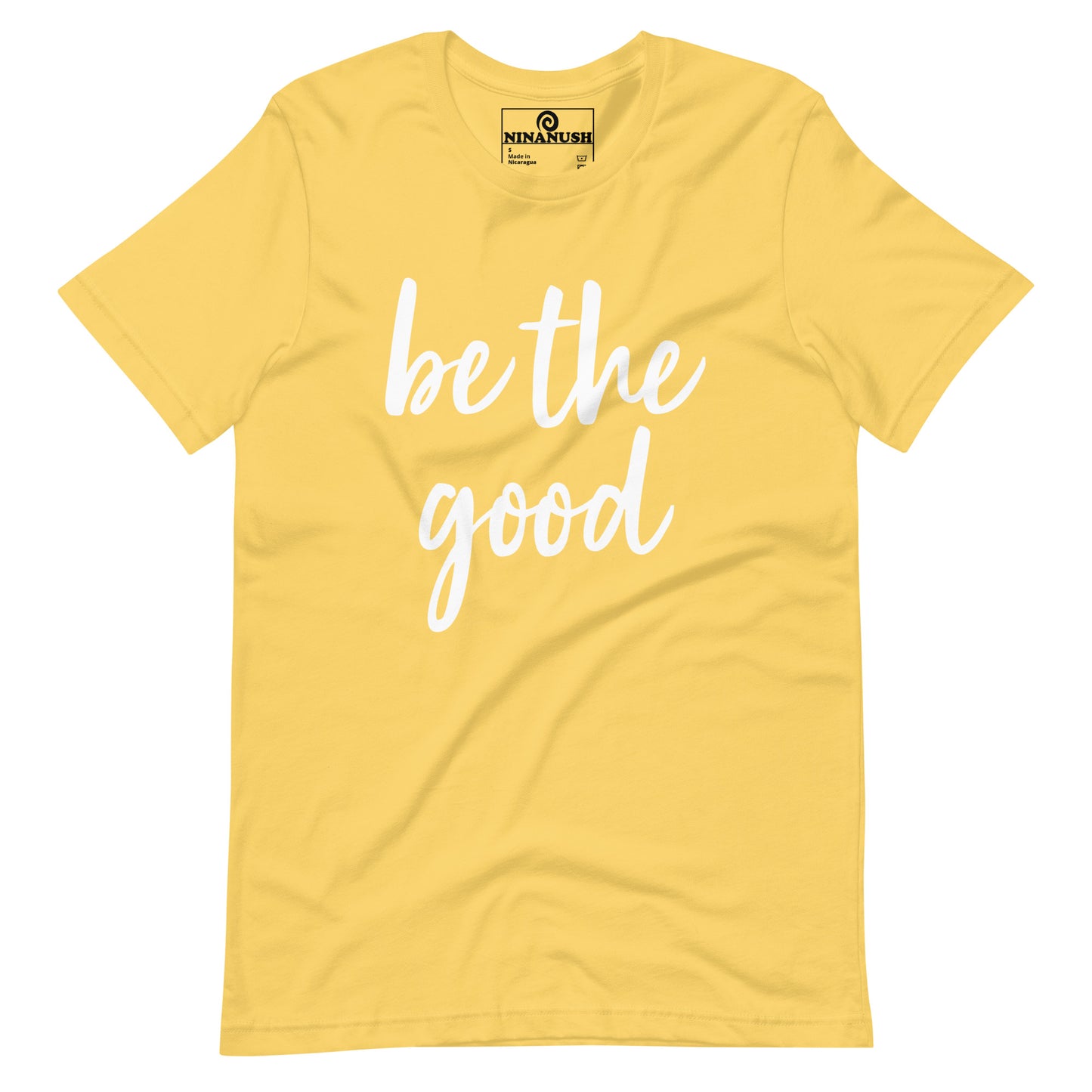 Be The Good T-shirt