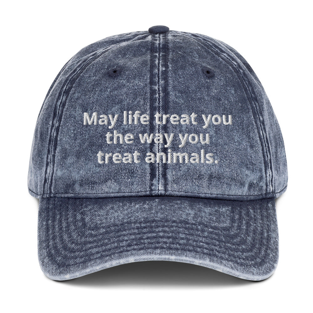 Navy Blue May life treat you the way you treat animals hat