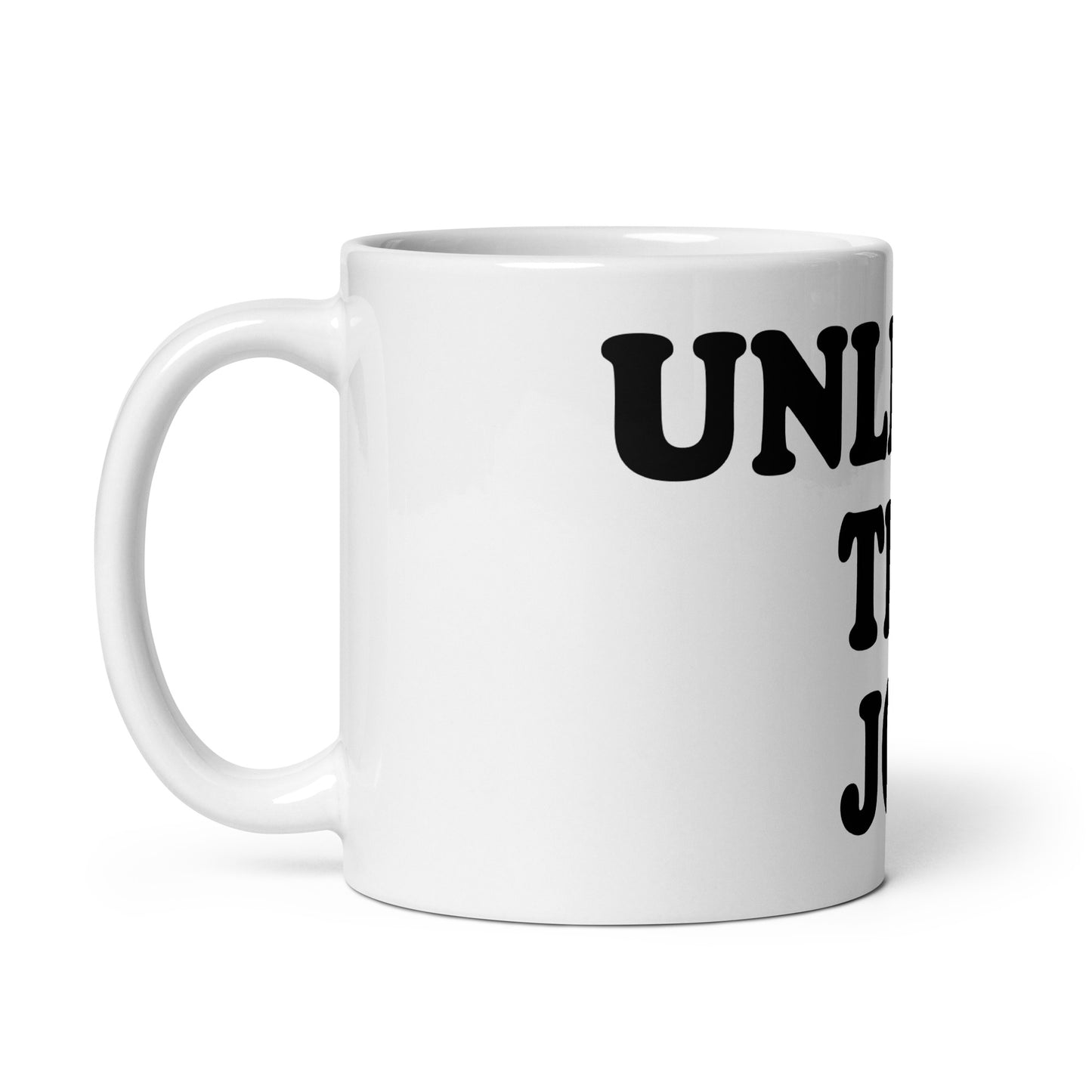 Unleash The Joy Mug