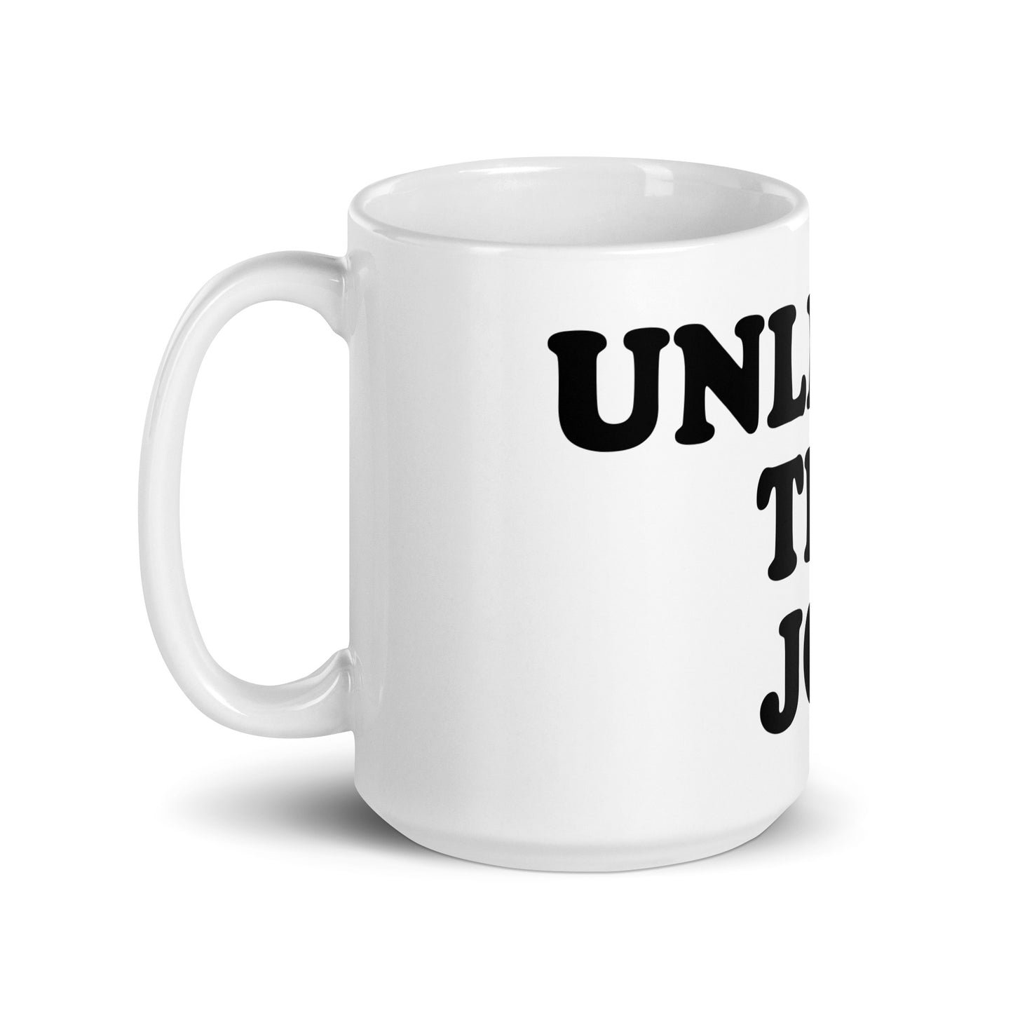 Unleash The Joy Mug