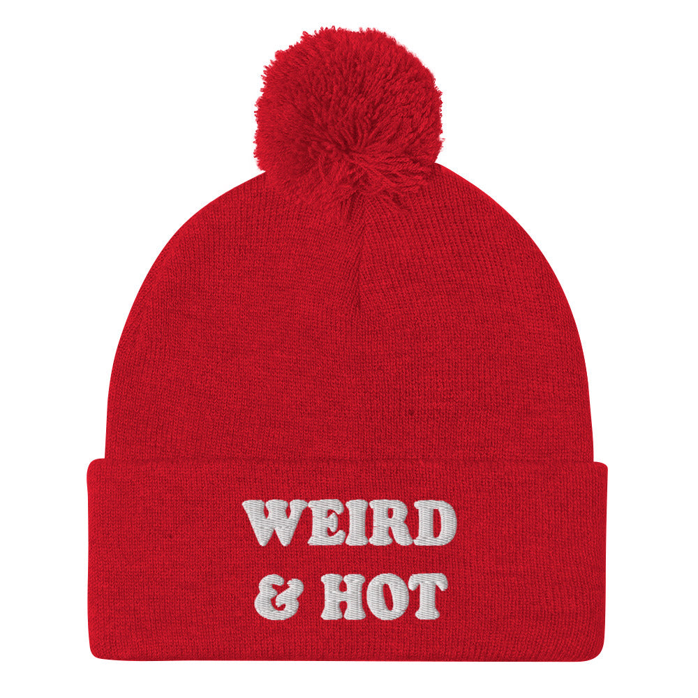 Red weird and hot beanie - Weird and hot is the best combination. Stay weird and look great in this unique and funky beanie for weird people. It's a cozy and comfortable beanie hat with a pom pom on top. Need a funny gift for friends? This hat is all you need. Gift your hot friends with a weird beanie that celebrates their weirdness.