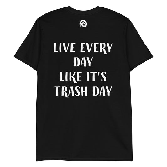 Black inspirational quote raccoon t-shirt - This trash day raccoon t-shirt with a funny raccoon quote is soft, comfortable and made just for you. Its a unique raccoon graphic tee with an inspirational message about living everyday to it's fullest. This raccoon saying t-shirt is funny and just a little weird. The best gift for raccoon lover's everyday streetwear.