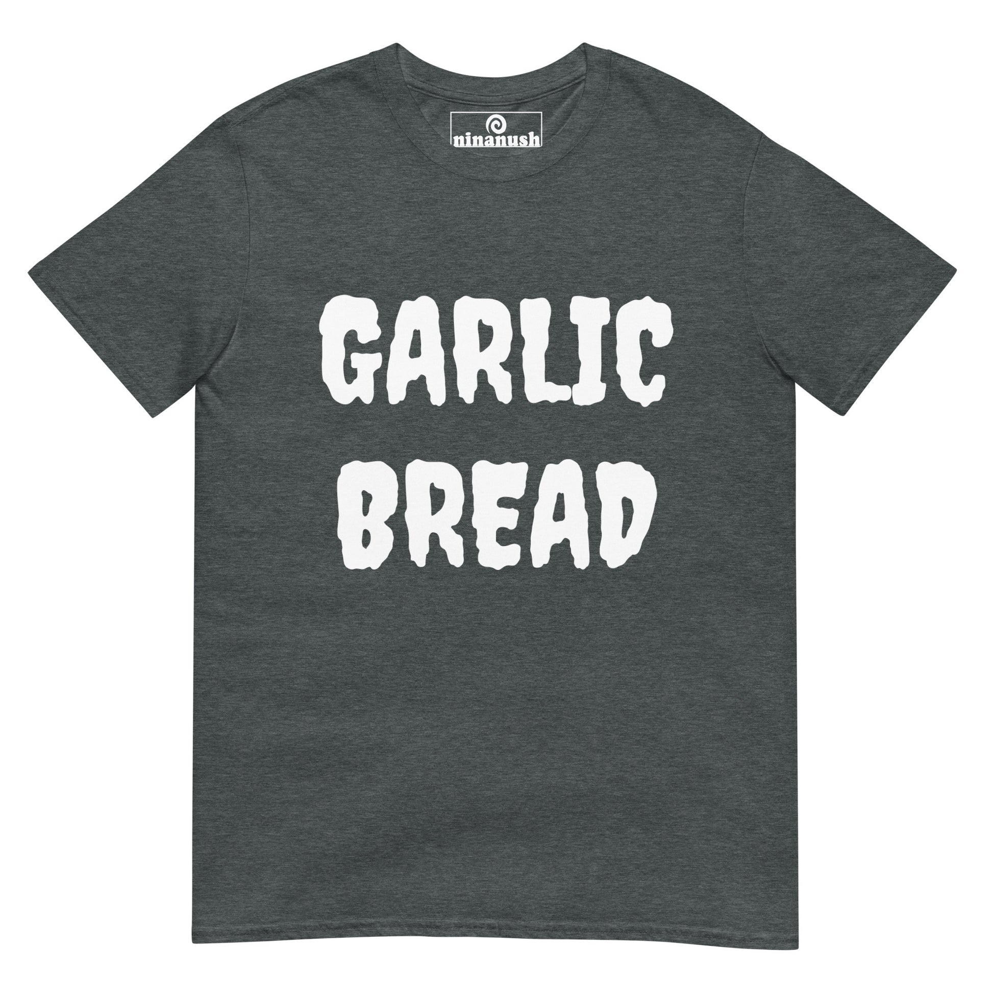 Gray garlic bread t-shirt - Garlic bread is good it's spooky. This garlic bread t-shirt is comfortable, weird and the perfect shirt for garlic lovers. It's a funny t-shirt for foodies and garlic bread enthusiasts. Eat garlic bread in style or give it as a funny gift for food lovers. Celebrate your favorite foods in our funky foodie clothing. 