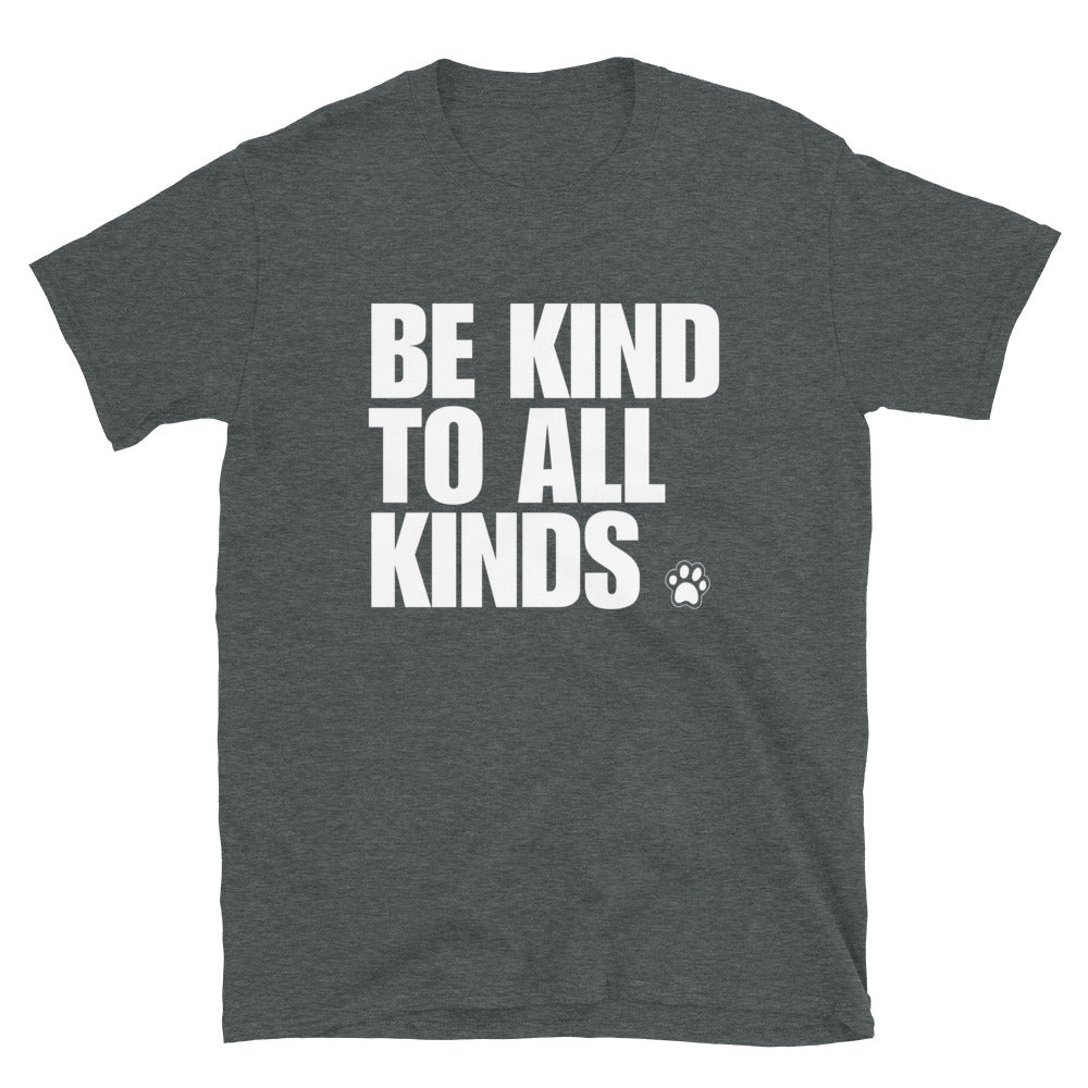 Gray be kind to all kinds t-shirt for vegan foodies - Be kind to all kinds vegan foodie saying t-shirt. A soft and comfortable classic t-shirt with a meaningful vegan message. If you're vegan for the animals, this animal activist t-shirt is made just for you. Wear this be kind to all kinds tee around town or give it as a unique gift to your favorite vegan for the animals. 