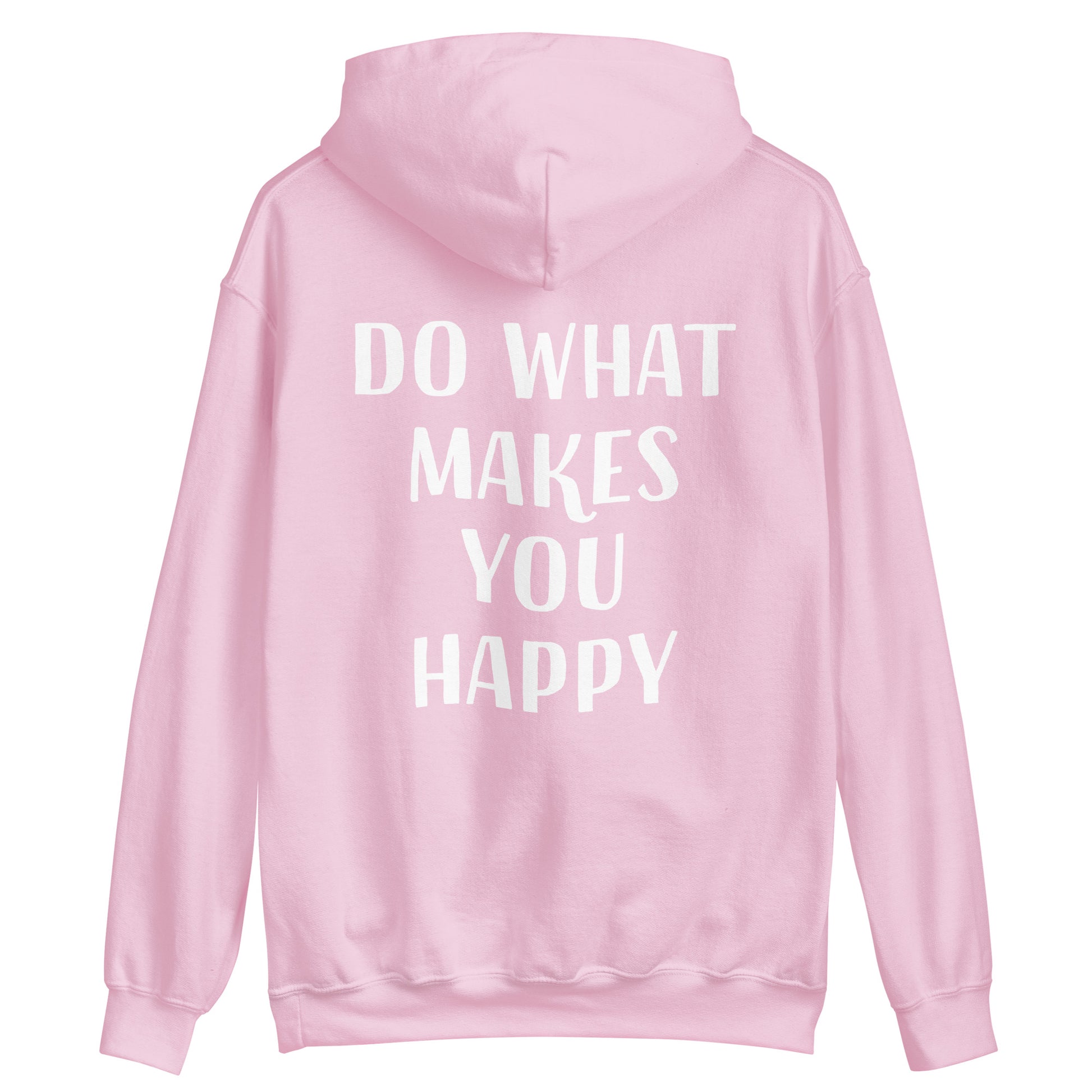 Light pink be yourself saying hoodie - Do what makes you happy in this unisex positive message hoodie. This colorful cute saying hooded sweatshirt is soft, cozy and made just for you. It's a comfortable inspirational quote hoodie with a happy quote about doing what you love. Wear this positive saying hoodie, be kind to all kinds and do what makes you smile. 