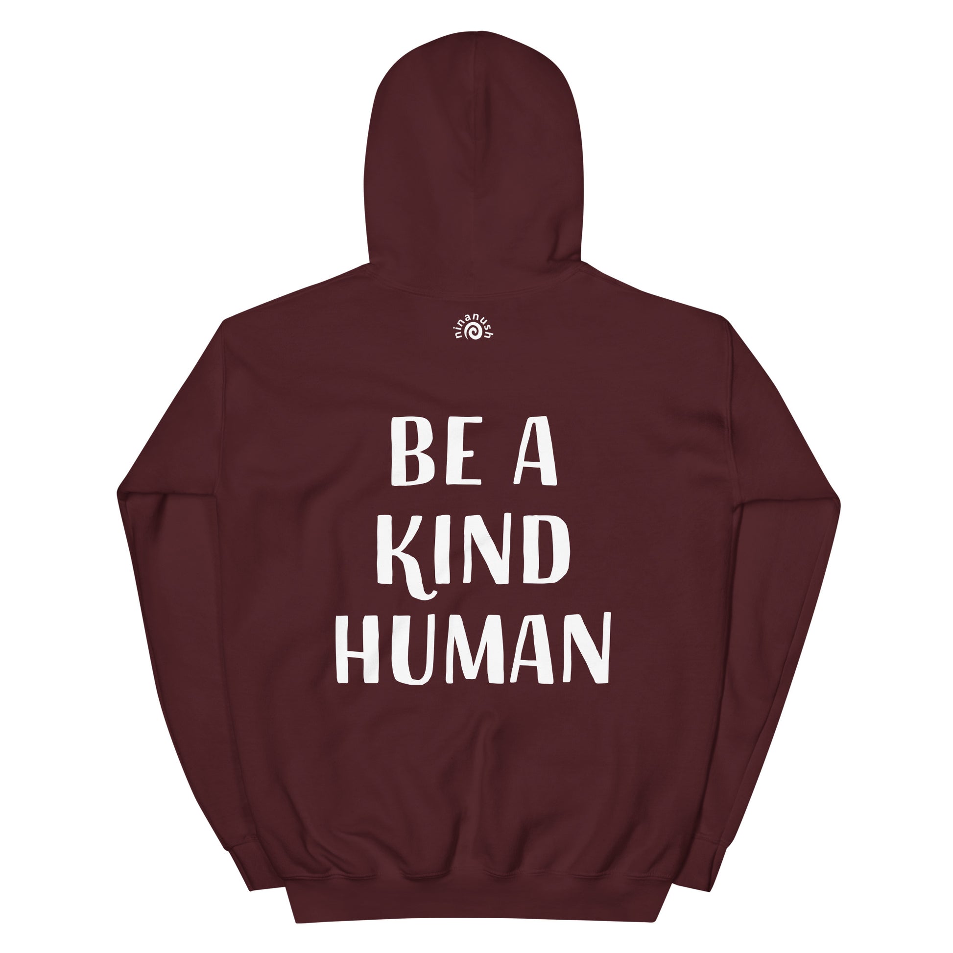 Maroon positive vibes hoodie with an inspirational kind message - This Be A Kind Human hoodie is soft, cozy and made just for you. It's a comfortable hoodie with a meaningful message about being kind. The hoodie's inspirational quote is meant to inspire empathy and a reminder to do good and do our best. Wear this positive saying hoodie, be kind to all kinds and do what makes you smile. 